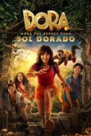 دورا والبحث عن كنز سول دورادو Dora and the Search for Sol Dorado